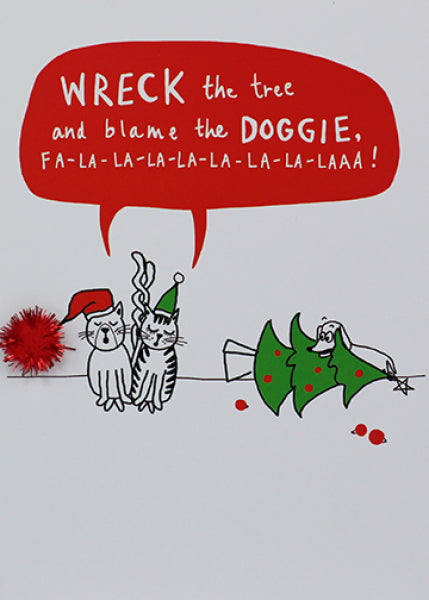 Wreck the Tree and Blame the Doggie Humour Christmas Card