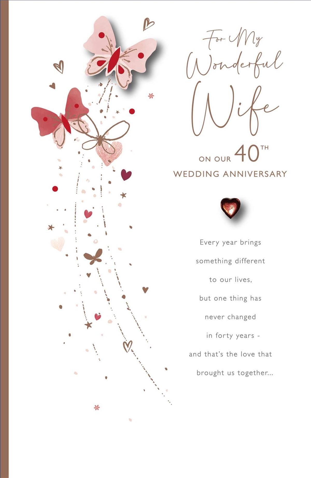 For My Wonderful Wife on Our 40th Wedding Anniversary Card - Hand Finished