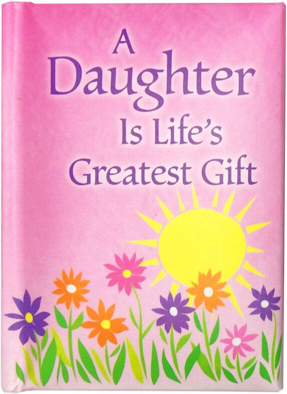 Blue Mountain Arts Keepsake Book - A Daughter Is Life's Greatest Gift