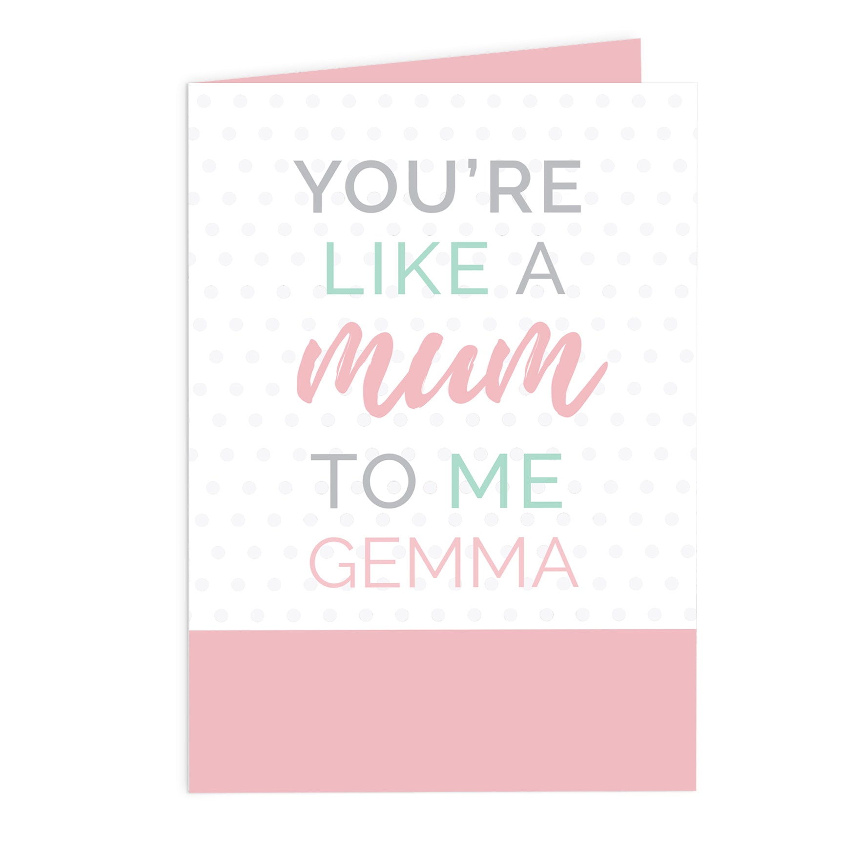 Personalised Like a Mum to Me Card