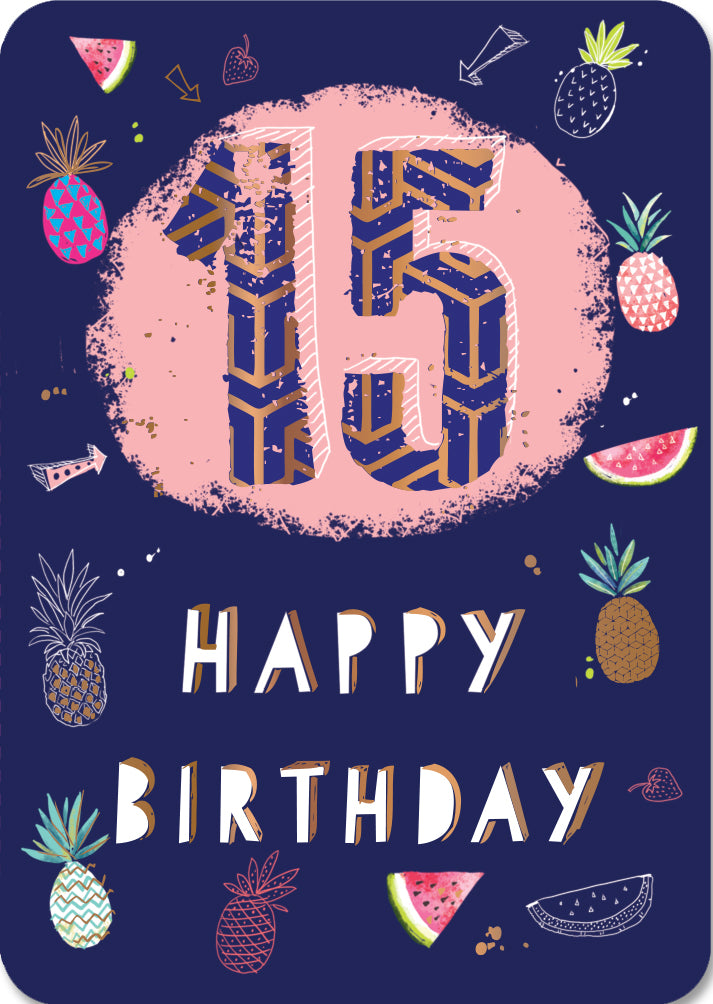 15th Birthday Card - All Melons