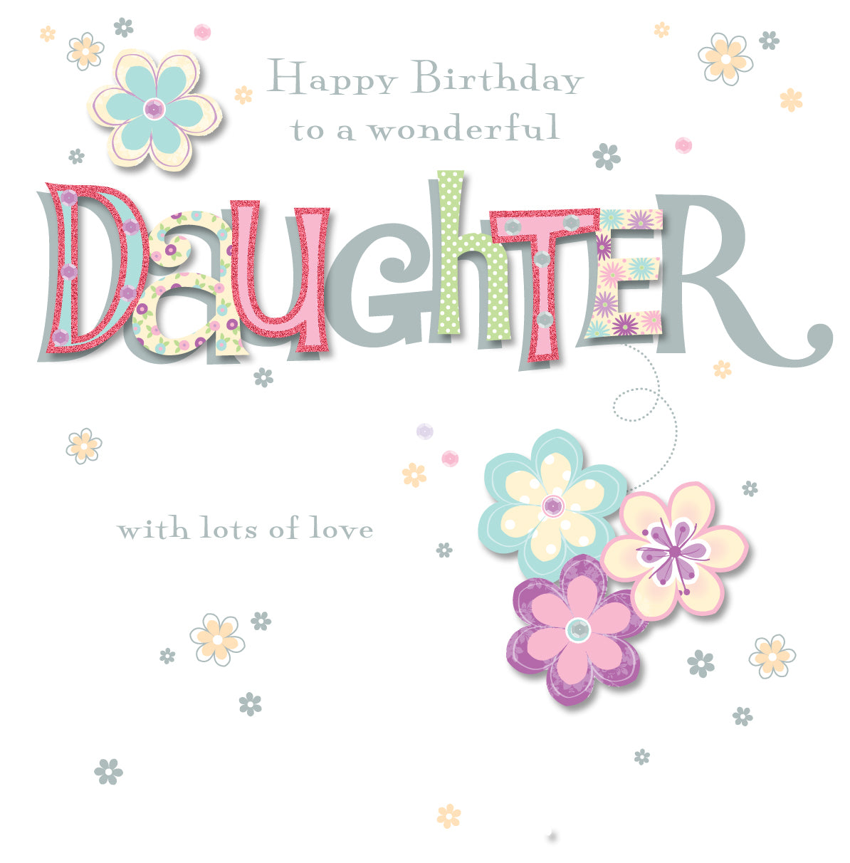 To a Wonderful Daughter Birthday Card - Beautiful Flower