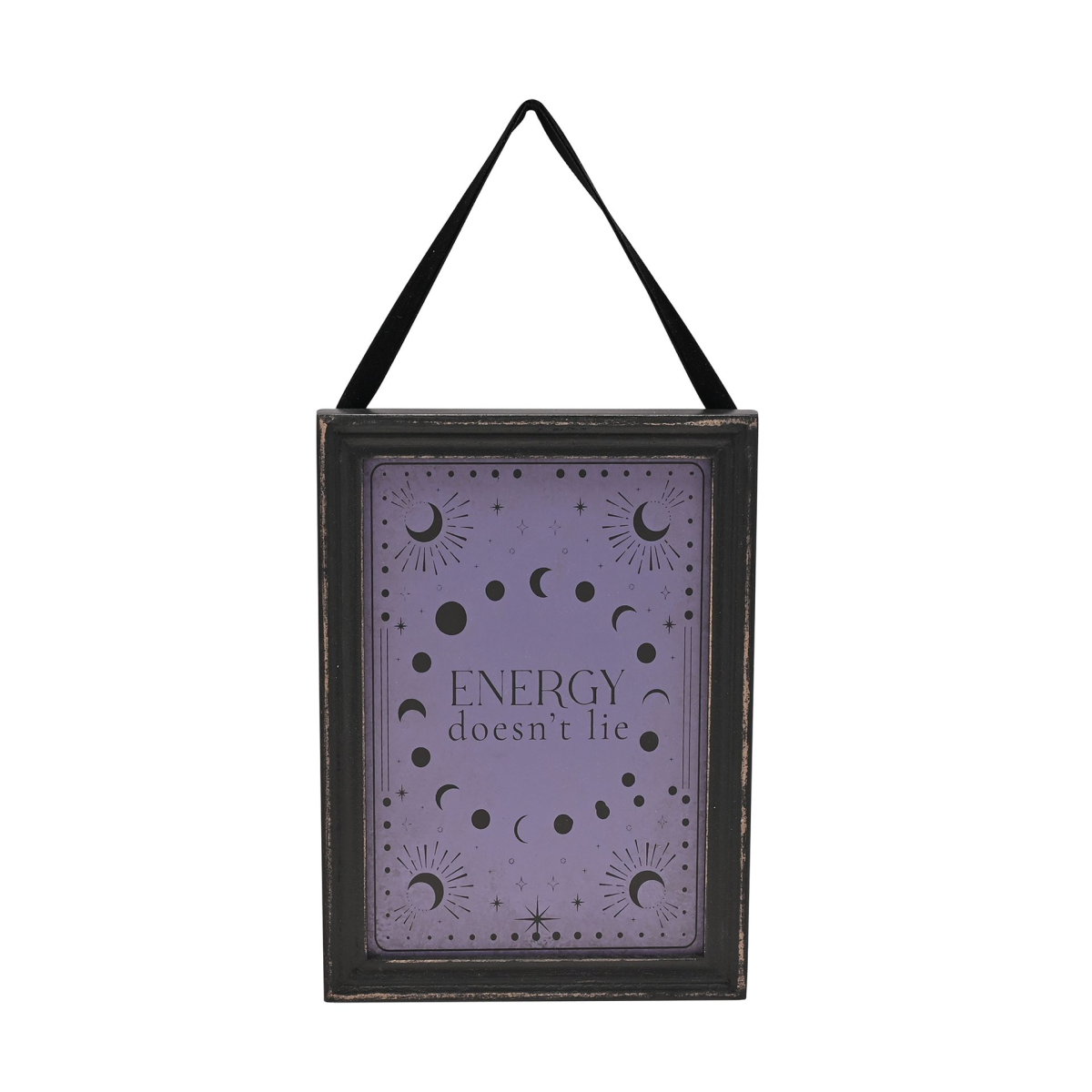 Juliana Mystic Legends Hanging Plaque "Energy Doesn't Lie"