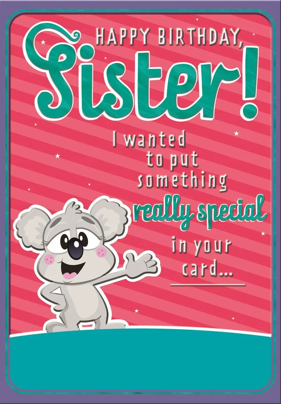 Humorous Sister Birthday Card - Special Feelings In Person