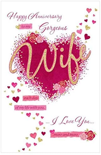 Wife Anniversary Card - My Gorgeous Wife, I Love You