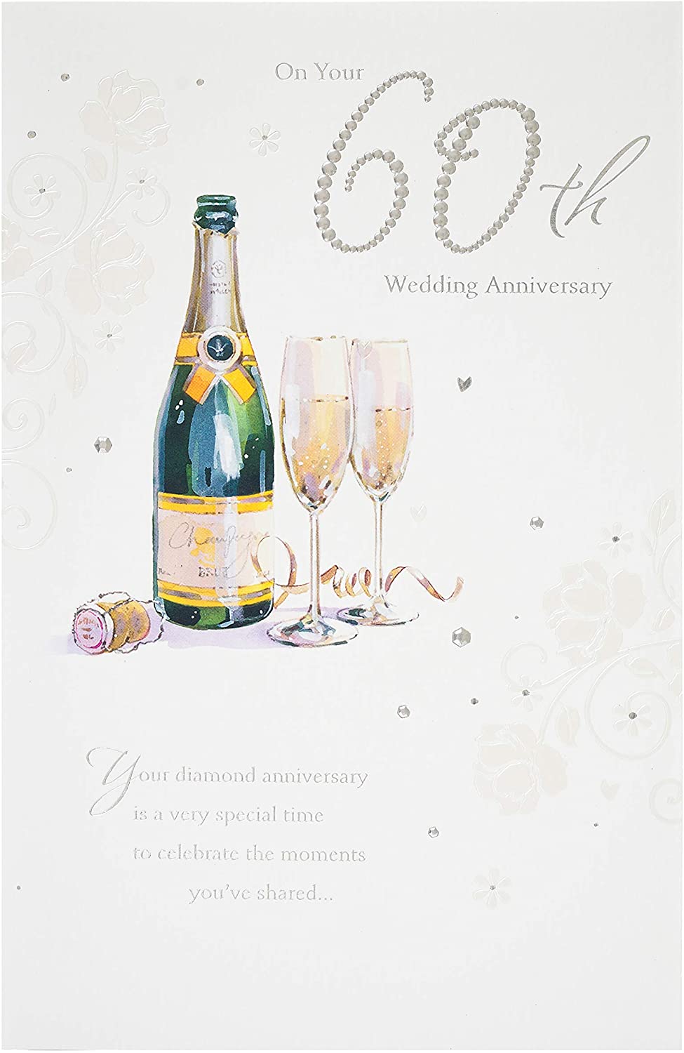60th Wedding Anniversary Card - A Champagne Toast And Flowers 