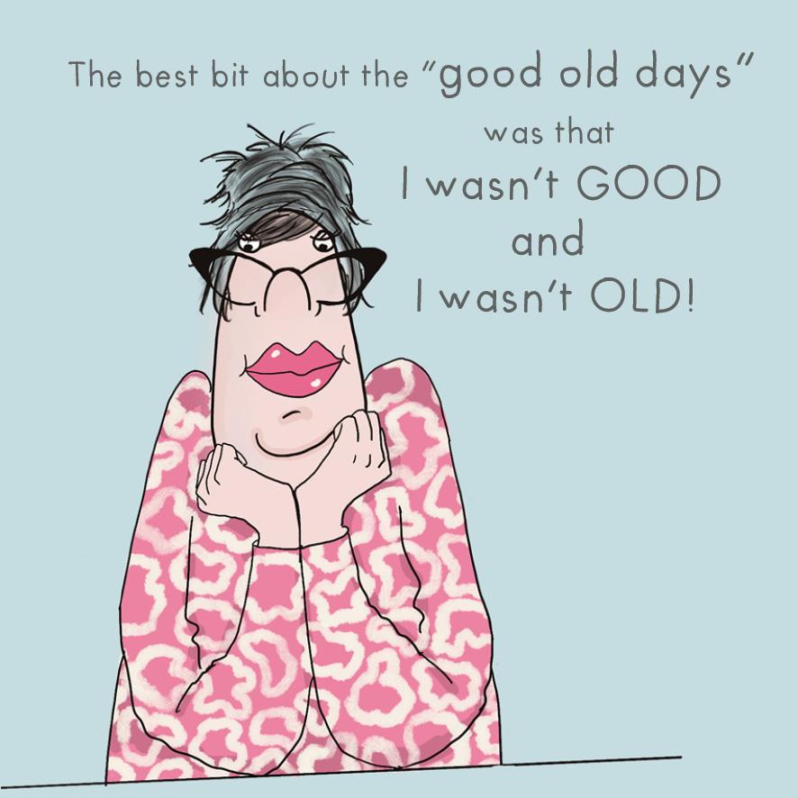 Humorous Blank Card - Good Old Days 