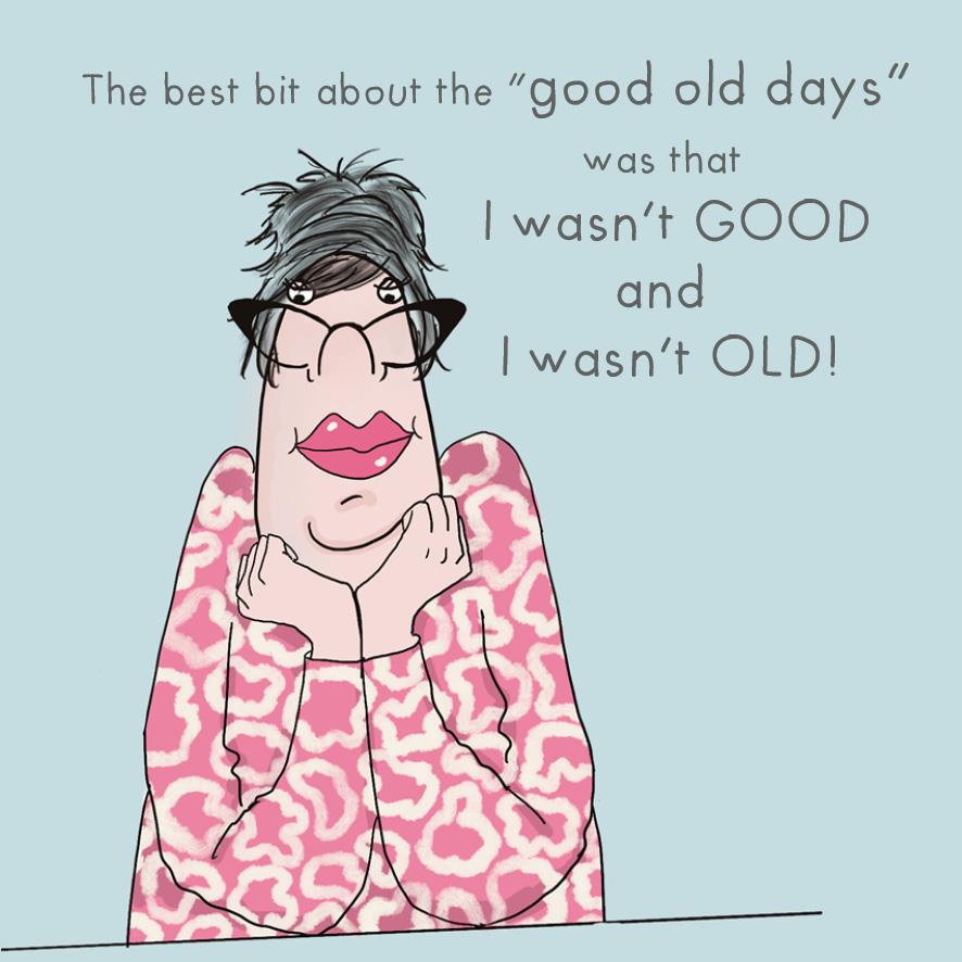 Humorous Blank Card - Good Old Days