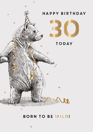 30th Birthday Card - A Grizzly Moment Of Celebration