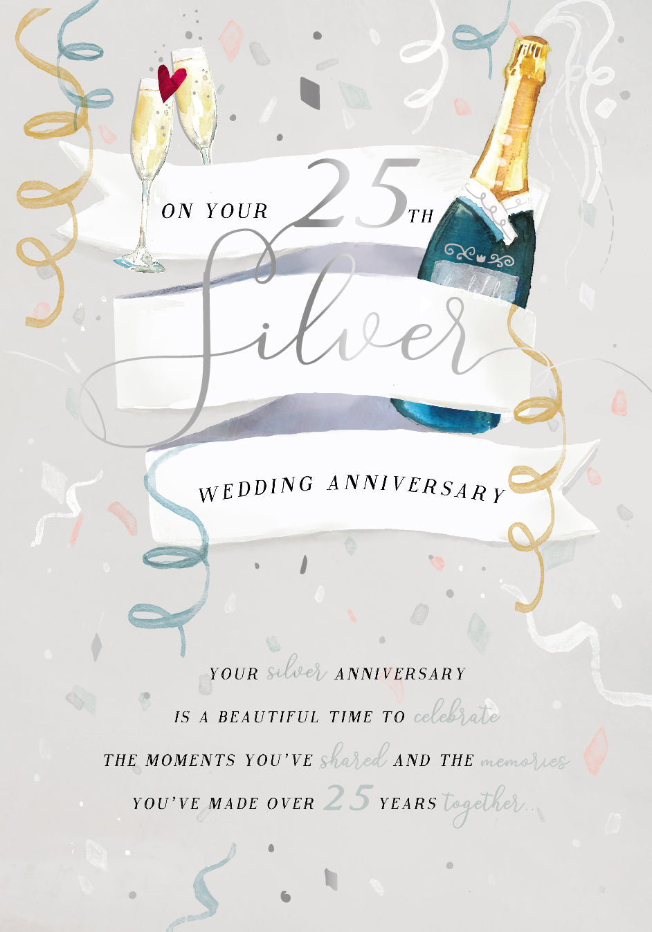 25th Wedding Anniversary Card - Champagne, Banners, And Streamers