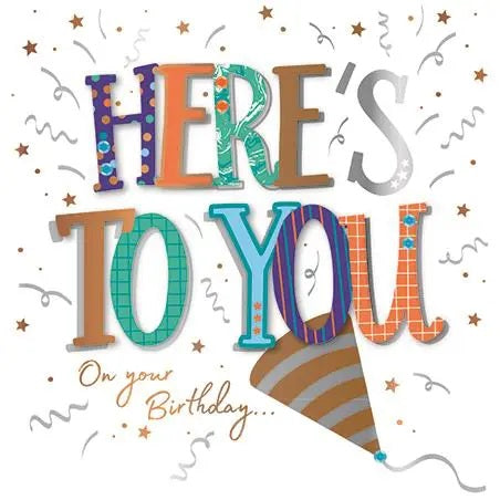 Birthday Card - Here's To You - Handmade Decoupage