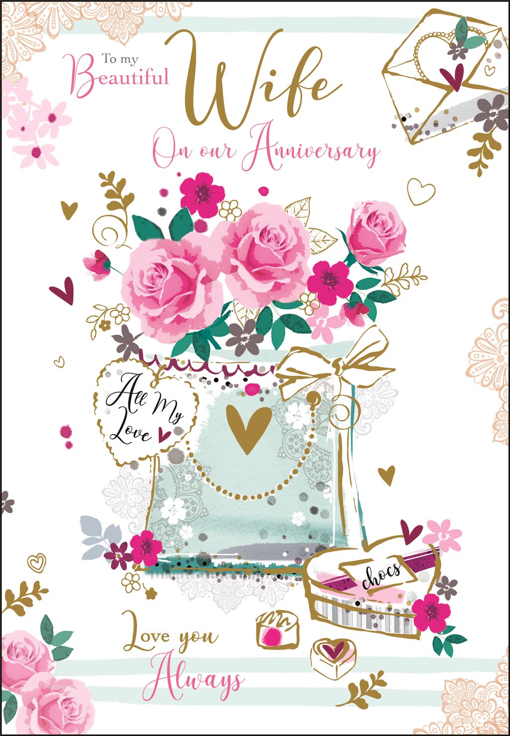 Wife Anniversary Card - Pleasures Of Flowers And Chocolates 