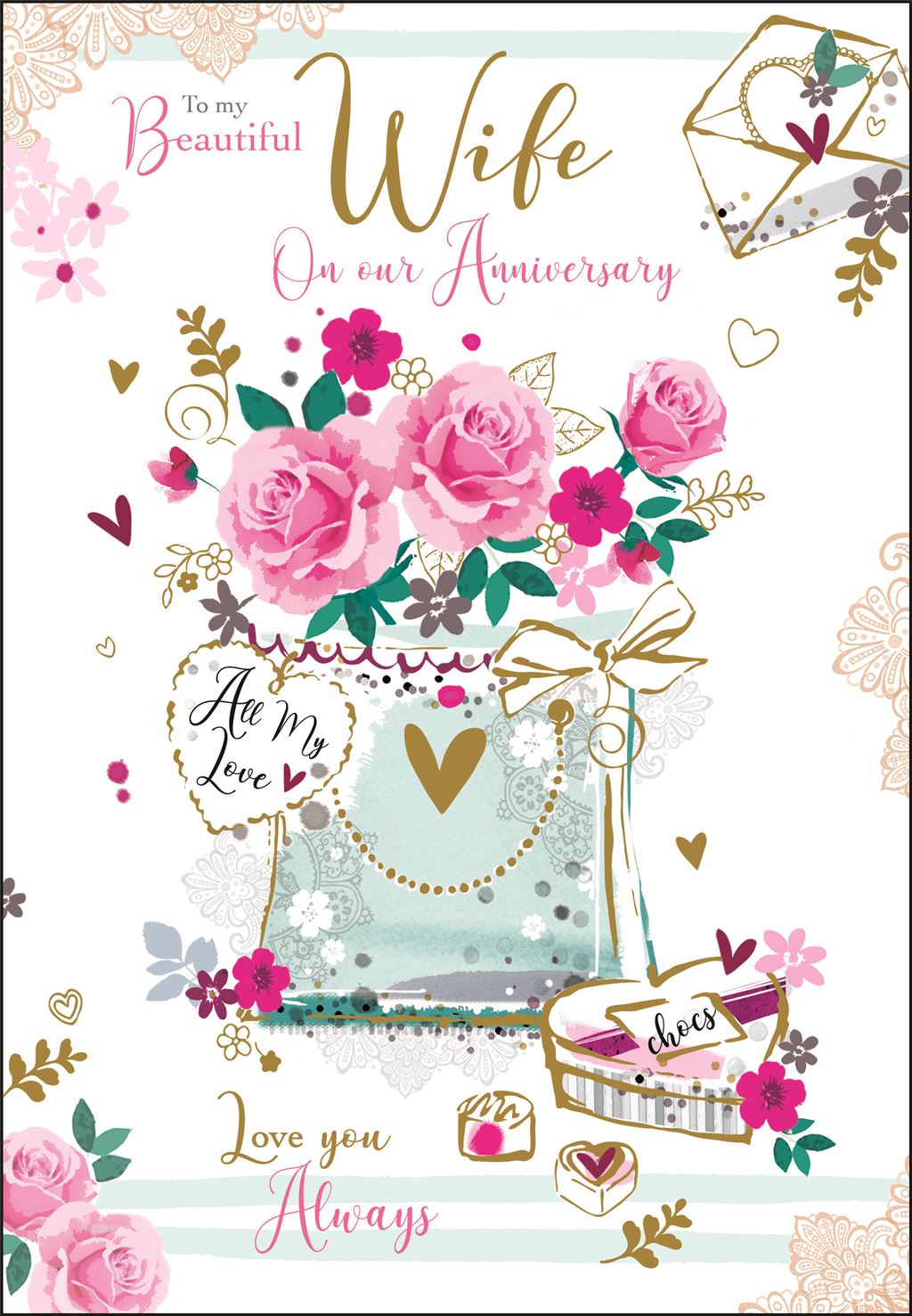 Wife Anniversary Card - Pleasures Of Flowers And Chocolates