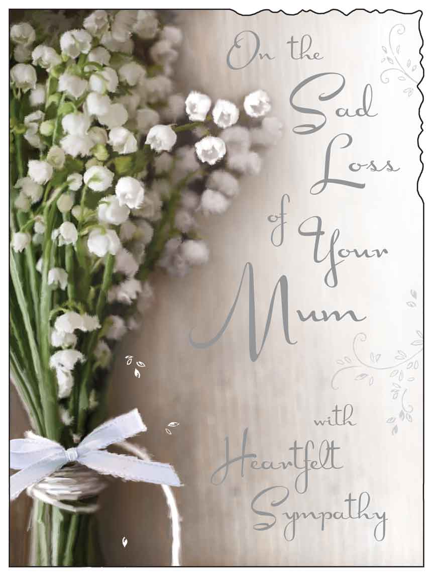 Mum Sympathy Card - Lily Of The Valley The Sadness And Pain