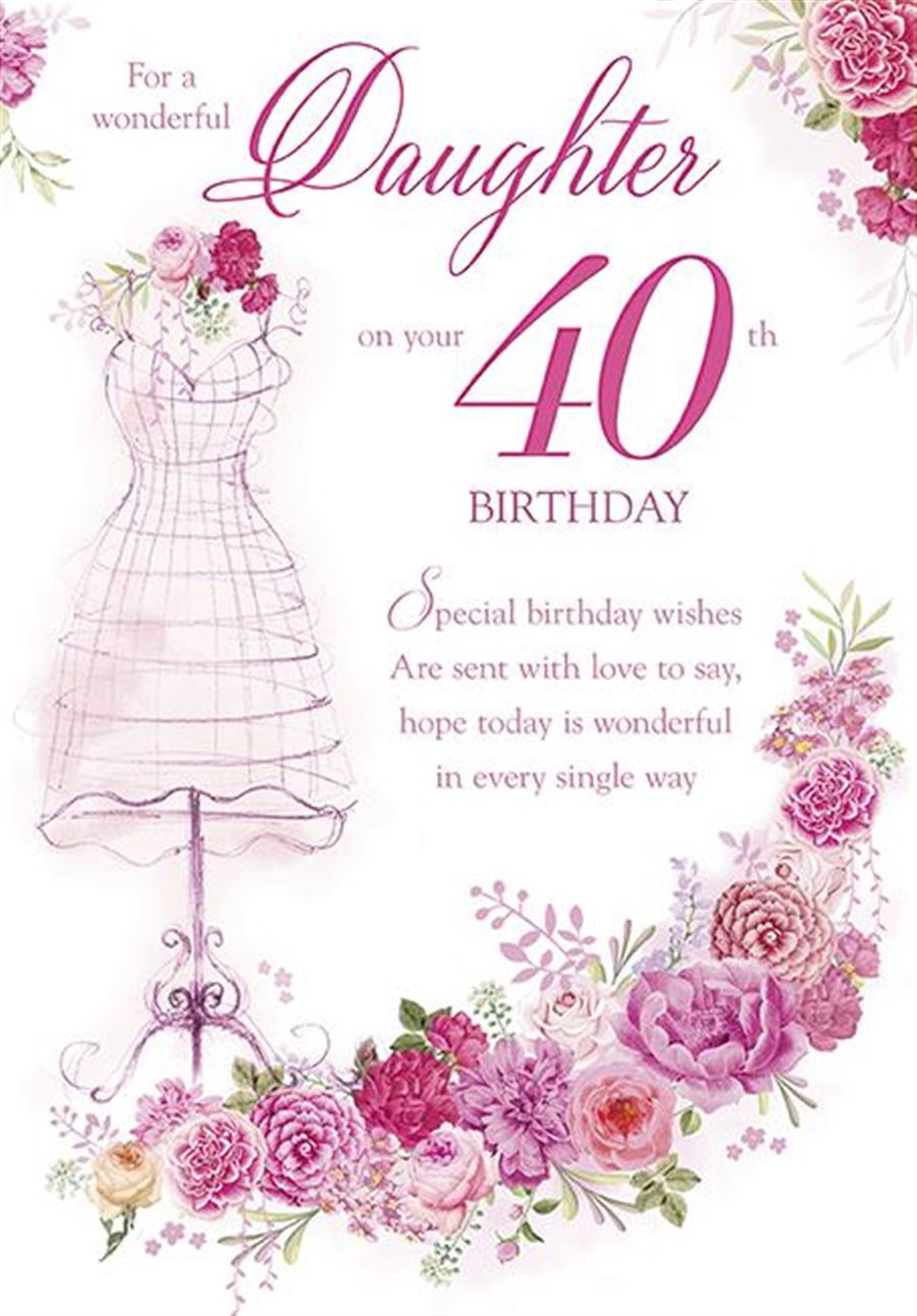 Daughter 40th Birthday Card