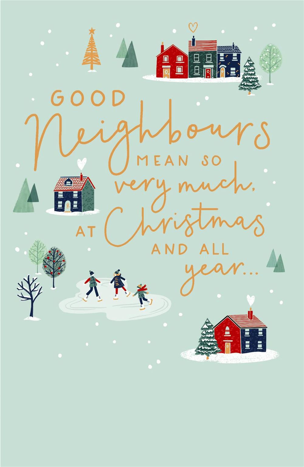Good Neighbours At Christmas and All Year Card