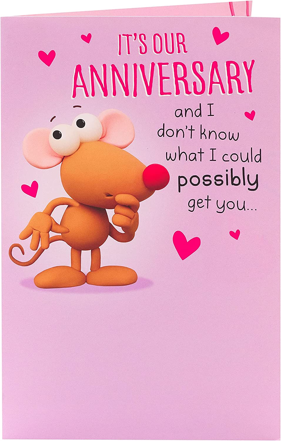 Pop Out Our Anniversary Humorous Card - When You Have Got Me