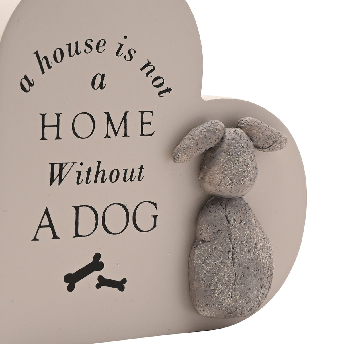 Best of Breed Heart Plaque - "A House is Not a Home Without a Dog"
