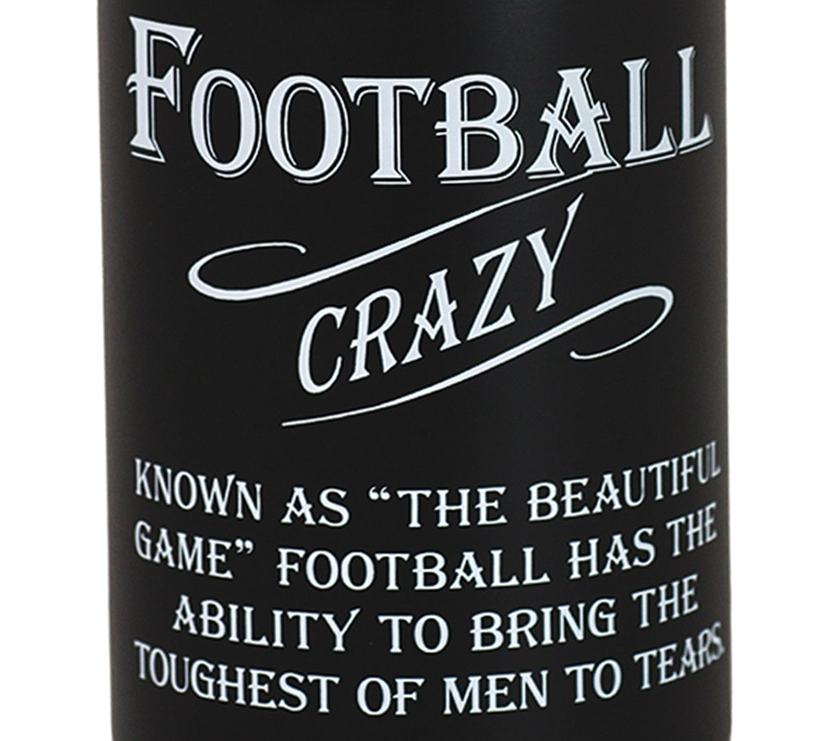 The Ultimate Gift For Man Football Drinks Bottle