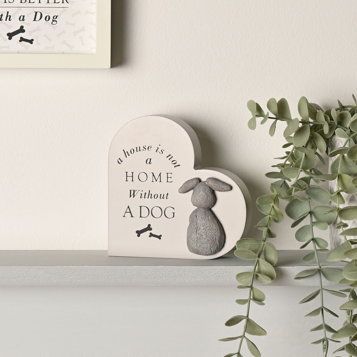 Best of Breed Heart Plaque - "A House is Not a Home Without a Dog"