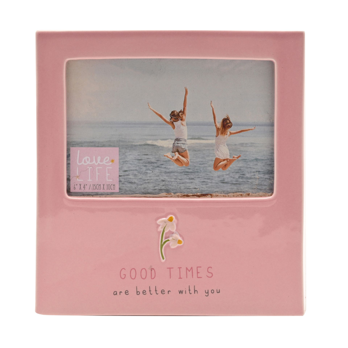 Love Life Photo Frame 4" x 6" - Good Times