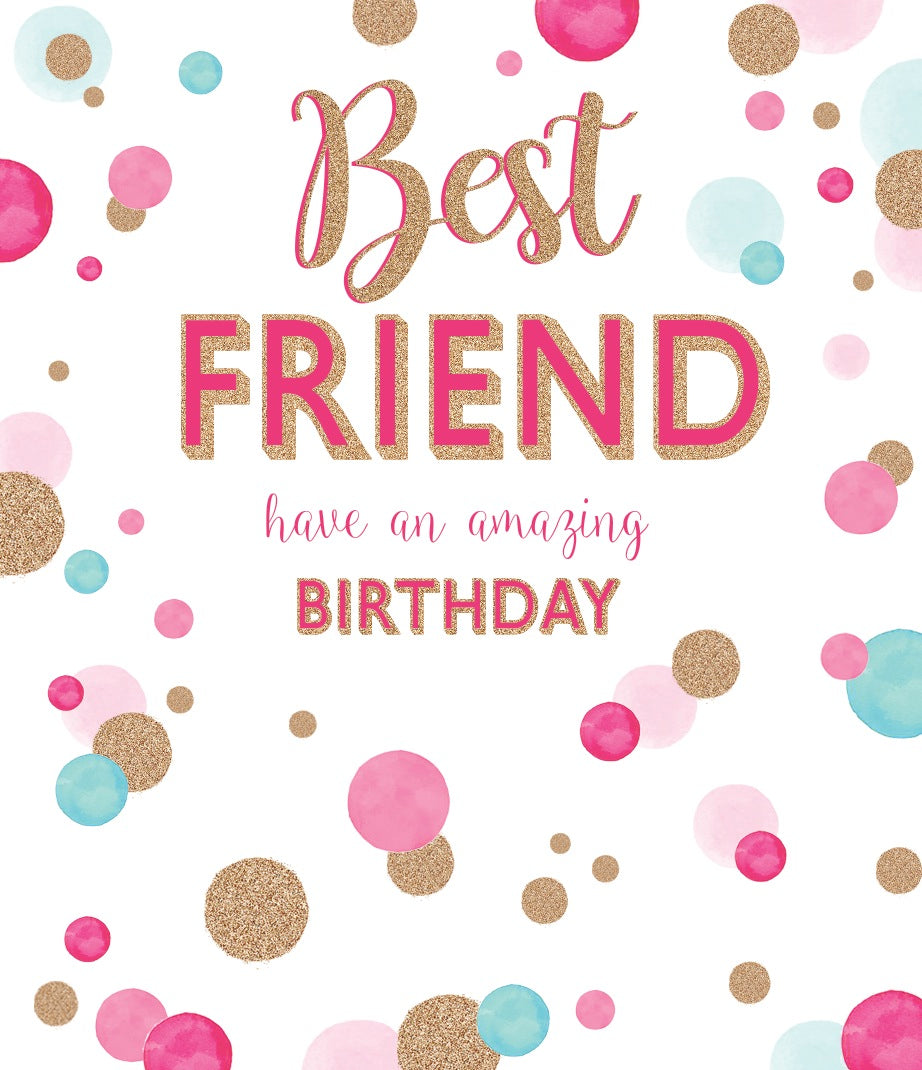 Friend Birthday Card - Colourful Polka Dots 