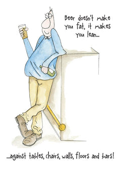 Humorous Blank Card - Beer Doesn't Make You Lean  